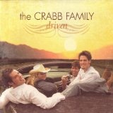 Driven Lyrics The Crabb Family