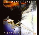 Change Of Skin Lyrics The Danse Society