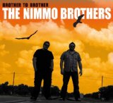Brother to Brother Lyrics The Nimmo Brothers