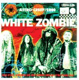 Astro-Creep: 2000 Lyrics White Zombie