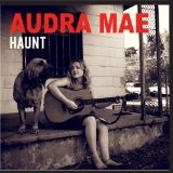 Haunt (EP) Lyrics Audra Mae