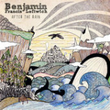 After the Rain Lyrics Benjamin Francis Leftwich