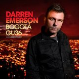 Global Underground: Bogota Lyrics Darren Emerson