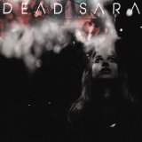 Dead Sara Lyrics Dead Sara