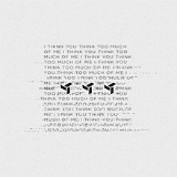 I Think You Think Too Much of Me (EP) Lyrics Eden