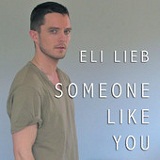 Someone Like You (Single) Lyrics Eli Lieb