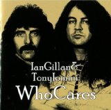 WhoCares Lyrics Ian Gillan & Tony Iommi