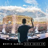 Gold Skies (EP) Lyrics Martin Garrix