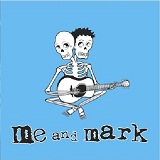 Me And Mark (EP) Lyrics Me And Mark