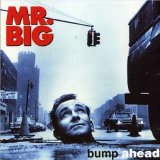 Bump Ahead Lyrics Mr. Big
