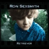 Retriever Lyrics Ron Sexsmith