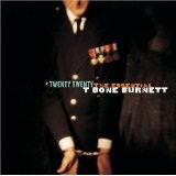 Twenty Twenty - The Essential T Bone Burnett Lyrics T-Bone Burnett