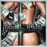 Throwin My Money (Single) Lyrics Twista