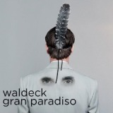 Gran Paradiso Lyrics Waldeck