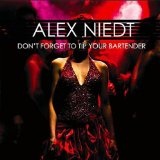 Don't Forget To Tip Your Bartender Lyrics Alex Niedt