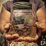 Grass Roots EP Lyrics Big Smo