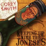 Keeping Up With The Joneses Lyrics Corey Smith