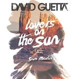 Lovers on the Sun (Single) Lyrics David Guetta