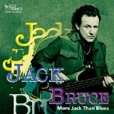 More Jack Than Blues Lyrics Jack Bruce