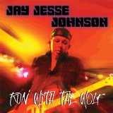 Run With The Wolf Lyrics Jay Jesse Johnson