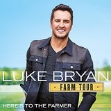 Farm Tour...Here's To The Farmer Lyrics Luke Bryan