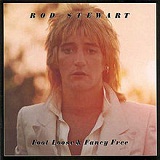 Foot Loose & Fancy Free Lyrics Rod Stewart