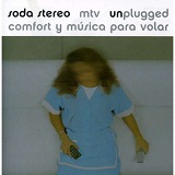 MTV Unplugged: Comfort Y Musica Para Volar Lyrics Soda Stereo