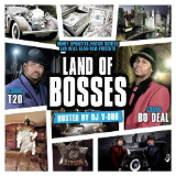 Land Of Bosses (Mixtape) Lyrics T-20 & Bo Deal