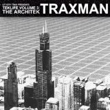Teklife Vol. 3 The Architek Lyrics Traxman