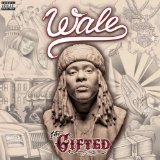 The Gifted Lyrics Wale