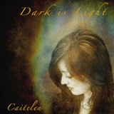 Dark Is Light Lyrics Caitelen