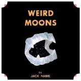 Weird Moons Lyrics Sean Redman