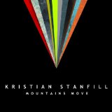 Mountains Move Lyrics Kristian Stanfill