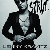 Strut Lyrics Lenny Kravitz
