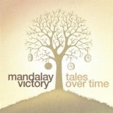 Tales Over Time Lyrics Mandalay Victory