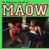 The Unforgiving Sounds Of Maow Lyrics Maow