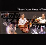 Thirty Year Blues Affair Lyrics Mojo Blues Band
