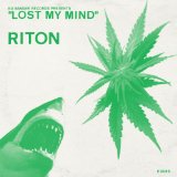 Lost My Mind Lyrics Riton