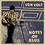 Notes of Blue Lyrics Son Volt