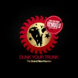 Dunk Your Trunk Remixes Lyrics The Brand New Heavies