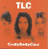 CrazySexyCool Lyrics TLC