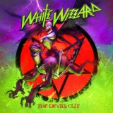 The Devil's Cut Lyrics White Wizzard