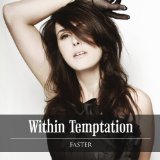 Faster (Single) Lyrics Within Temptation