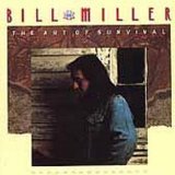 The Art Of Survival Lyrics Bill Miller