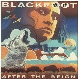 After The Reign Lyrics Blackfoot