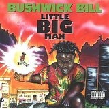 Little Big Man Lyrics Bushwick Bill