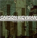Carson Kievman: The Temporary & Tentative Extended Piano Lyrics David Arden