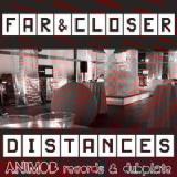 Distances Lyrics Far & Closer