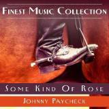 Finest Music Collection – Some Kind Of Rose Lyrics Johnny Paycheck