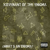 What is an Enigma? Lyrics Kovenant Of The Enigma